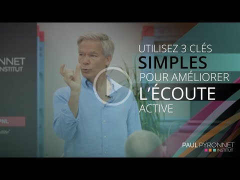 Utiliser 3 clés simples pour améliorer l'écoute active