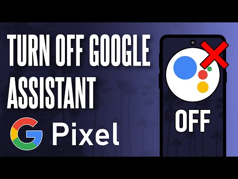 How to Turn OFF Google Assistant on Google Pixel