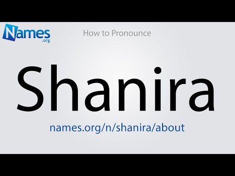 How to Pronounce Shanira