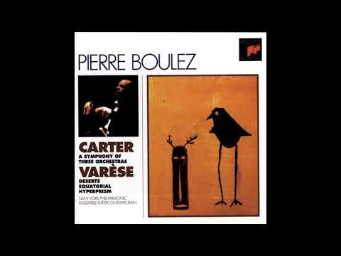 A Symphony of Three Orchestras - Elliott Carter