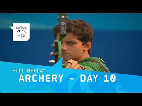 Archery - Day 10 Quarterfinals, SFs & Finals Men | Full Replay | Nanjing 2014 Youth Olympic Games