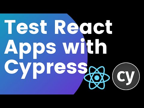 Test React JS Apps With Cypress