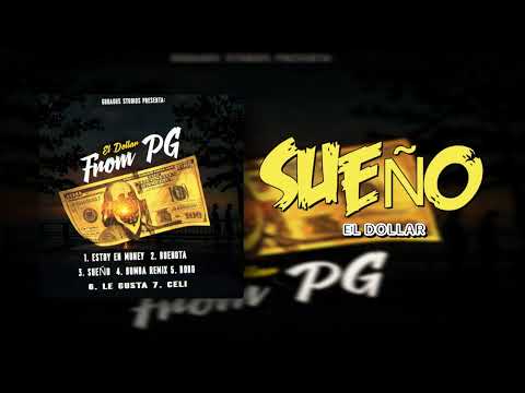 El Dollar - Sueño ( From PG EP )