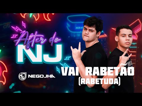 Nêgo Jhá - Vai Rabetão (Rabetuda) #AfterDoNJ