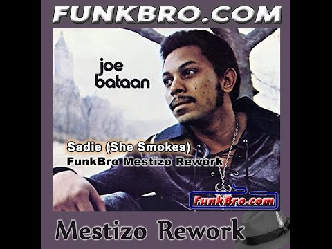 FunkBro: Joe Bataan - Sadie (FunkBro Mestizo Rework)