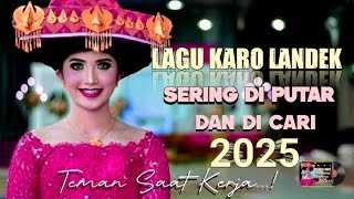 Download lagu NONSTOP‼️🎼 KARO LANDEK & PATAM SONG | FREQUENTLY PLAYED 2025 🎧 mp3
