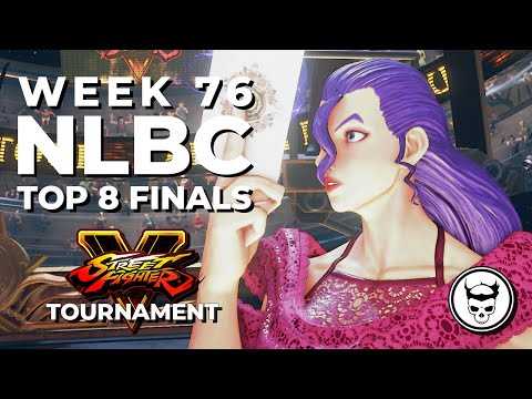 Street Fighter V Tournament - Top 8 Finals @ NLBC Online Edition #76