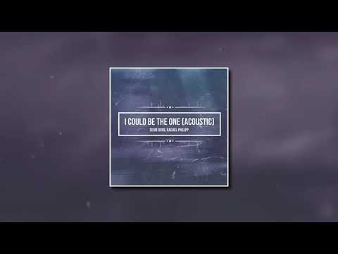 Seum Dero, Rachel Philipp - I Could Be The One (Acoustic Edit Cover)