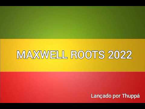 Melo de Maxwell roots 2022