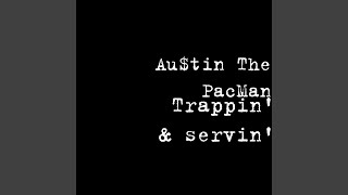 Trappin&#39; &amp; servin&#39;
