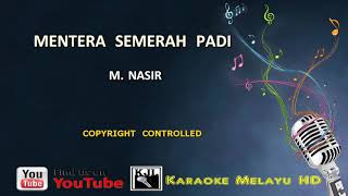 [4.32MB] Download Lagu M. Nasir - Mentera Semerah Padi | Karaoke Tanpa