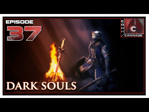 CohhCarnage Plays Dark Souls - Episode 37