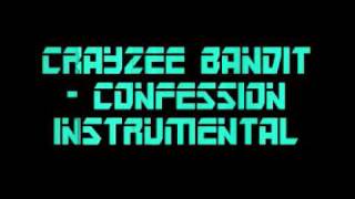 Crayzee Banditt - Confession Instrumental