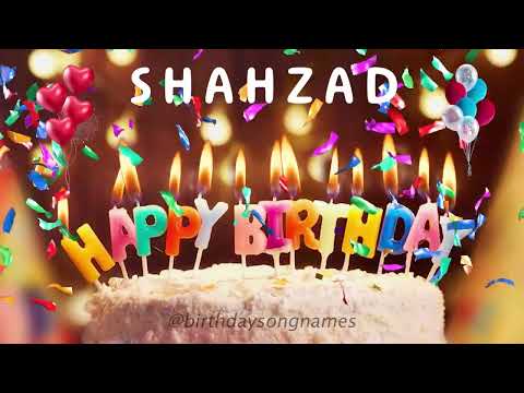 Happy Birthday Shahzad - Happy Birthday To You Song