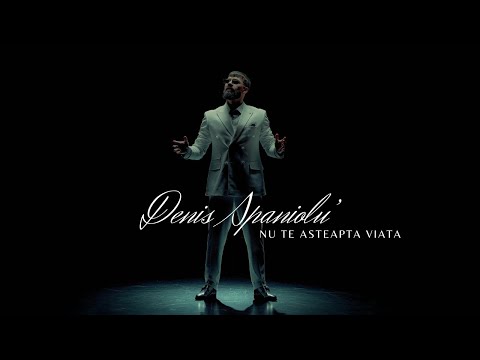 Denis Spaniolu' || Nu te asteapta viata || 2026