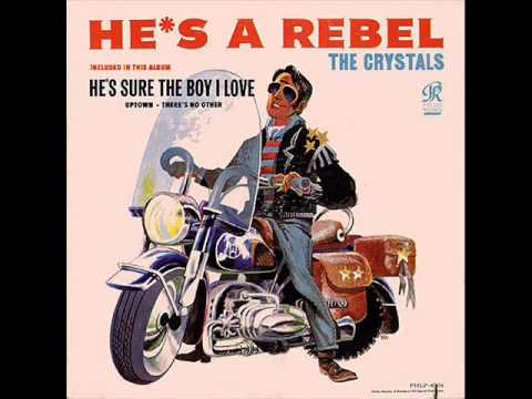 The Crystals - He's A Rebel