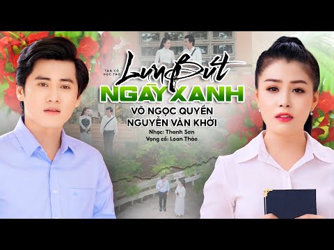 Ảnh bài hát Lưu Bút Ngày Xanh - Thể hiện bởi Võ Ngọc Quyền