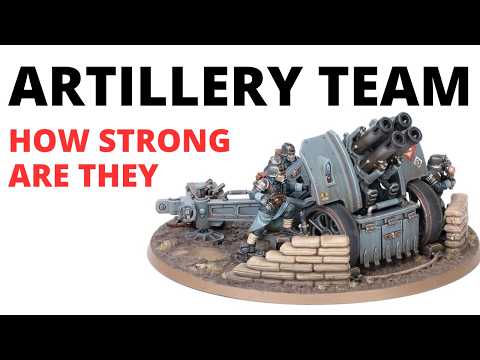 Artillery Team Full Rules Review - How Strong are They in Codex Astra Militarum?