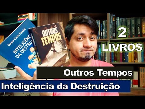 Inteligência da Destruição - Dayse Costa Pereira | Outros Tempos - Leonardo Nóbrega