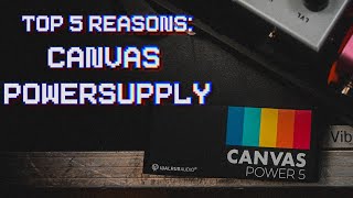 Video thumbnail for 5 Reasons You Should Check Out The Canvas Power By Walrus Audio | PlayJason by Jason Mays