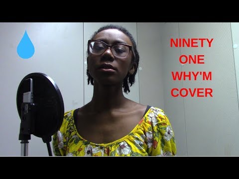NINETY ONE - WHY'M COVER