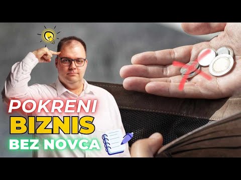 Kako pokrenuti biznis bez para? Biznis ideja od nule | BIZNIS IDEJE KOJE RADE