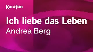 Karaoke Ich liebe das Leben - Andrea Berg *