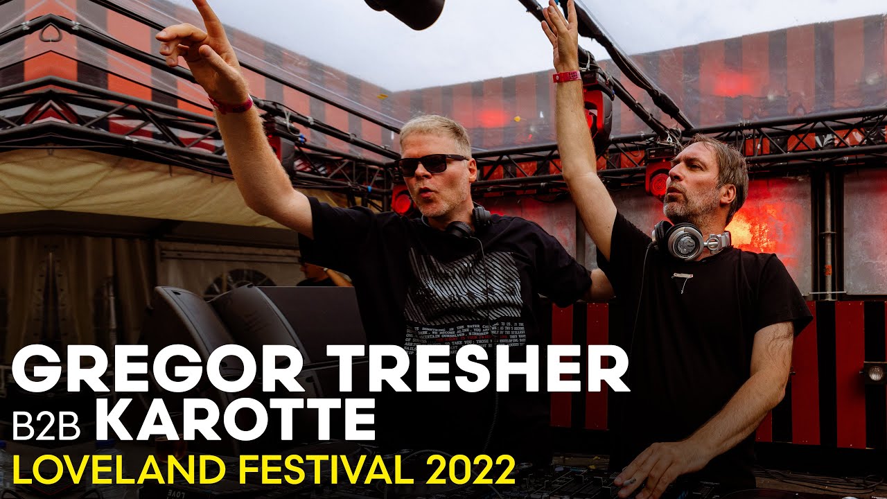 Gregor Tresher b2b Karotte - Live @ Loveland Festival 2022