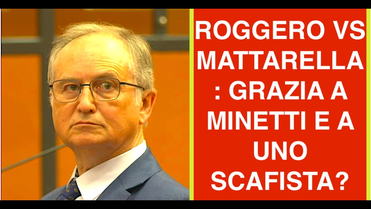 ROGGERO DURO CON MATTARELLA: HA DATO LA GRAZIA A MINETTI E A UNO SCAFISTA