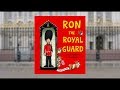 Ron The Royal Guard Book Official Mr Deano Yipadee Children S Music New Frontier Paul Beavis