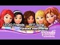 LEGO Friends - BFF Song Karaoke Instrumental ...