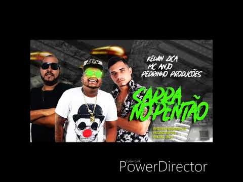 KELVIN ZICA - PEDRINHO PRODUÇÕES E MC ANJO - SARRA NO PENTÃO - BREGA FUNK - LANÇAMENTO