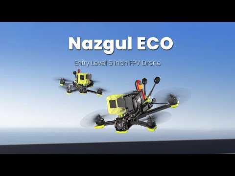 Introducing Nazgul ECO | Entry Level 5 inch FPV Drone
