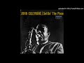 John Coltrane - Settin´The Pace - 01.- I See Your Face Before Me