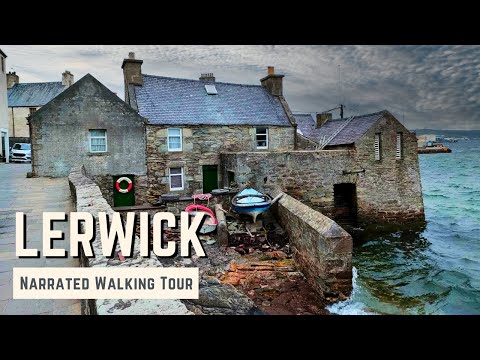 LERWICK, Shetland | 4K Narrated Walking Tour | Let's Walk 2024