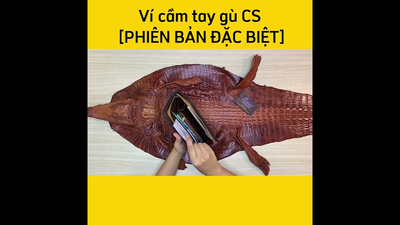 Ví cầm tay gù cá sấu [PHIÊN BẢN ĐẶC BIỆT]