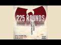 Wu-Tang "225 Rounds" 