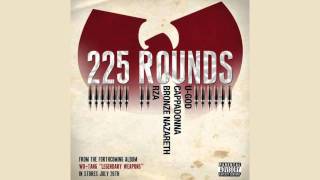 Wu-Tang "225 Rounds"
