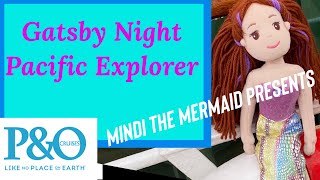 P & O Pacific Explorer Gatsby Night