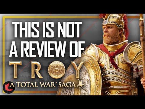 I have some things to say about A Total War Saga: Troy...