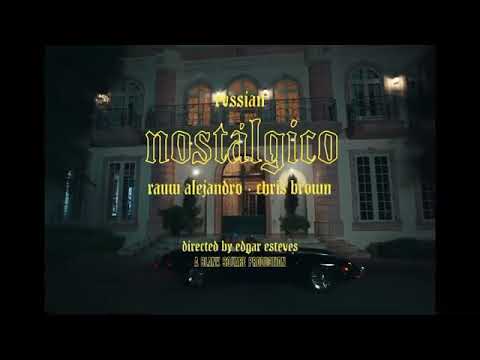 Rauw Alejandro x Chris Brown x Rvssian - NOSTÁLGICO (Preview Oficial)
