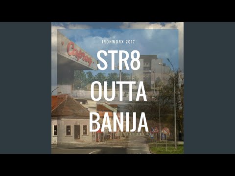 Str8 Outta Banija (feat. Insomniac)
