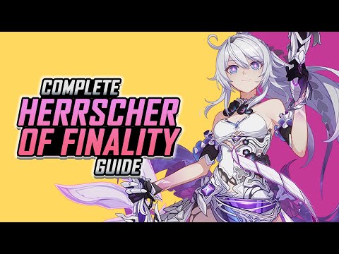 COMPLETE HERRSCHER OF FINALITY GUIDE - Best F2P + Whale Builds, Teams & Showcase | Honkai Impact 3rd