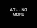 ATL - No More