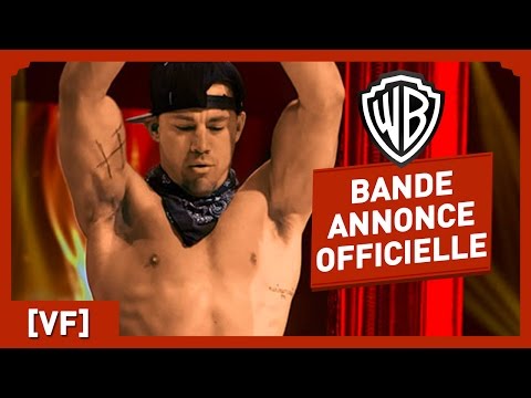 Magic Mike XXL - Bande Annonce VF