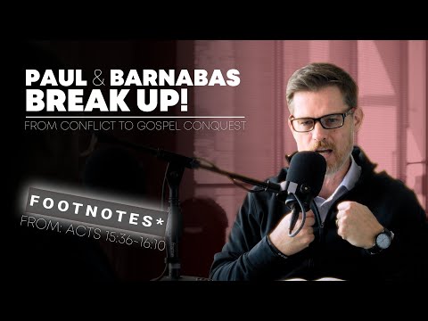 Footnotes from Acts 15:36-16:10