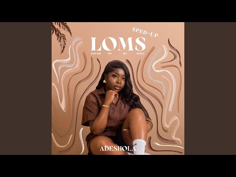 LOMS (Lover of my soul) (Sped Up)
