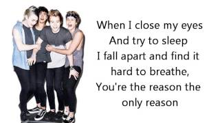 5SOS- The Only reason(Lyrics On Screen)