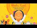 Hello Sun A Yoga Sun Salutation To Start Your Day