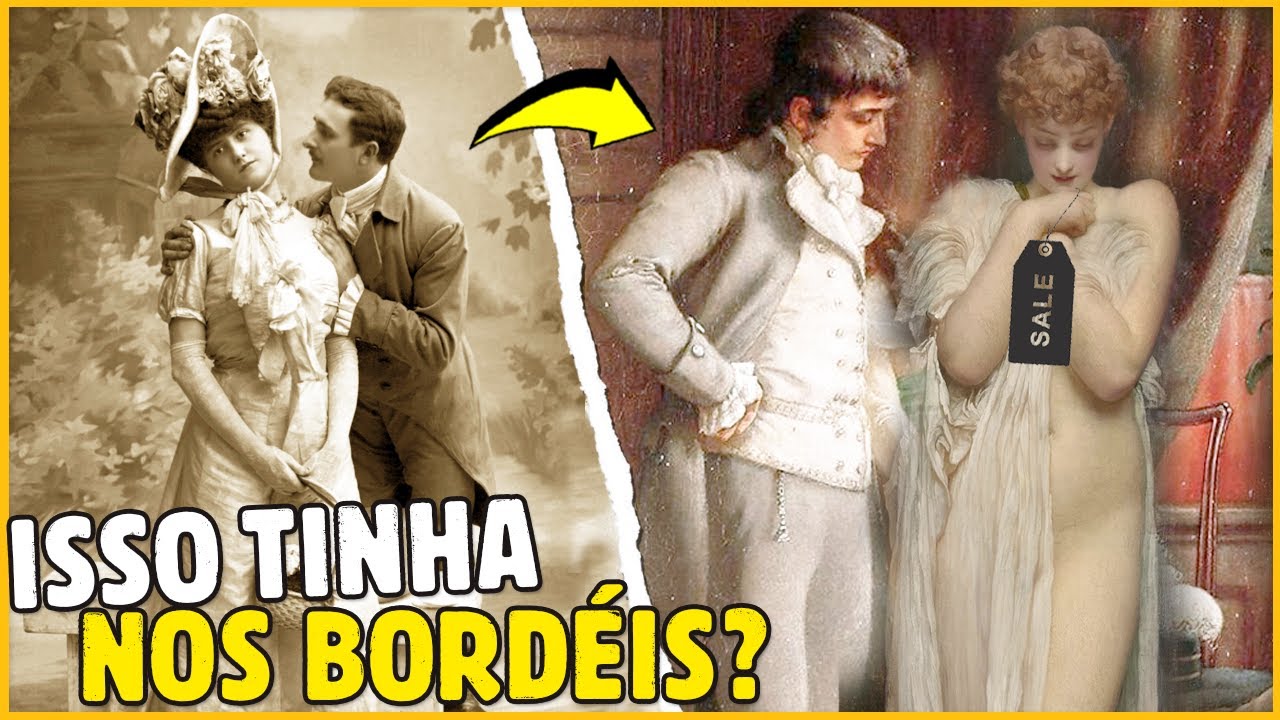 OS SEGREDOS IMUNDOS DAS MULHERES NOS BORDÉIS NA ERA VITORIANA